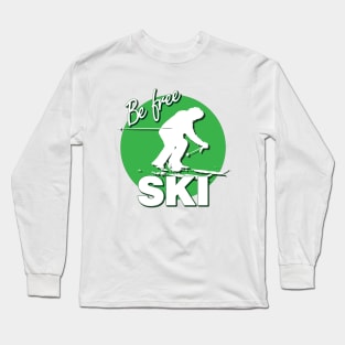 Downhill Skier Text Design with Be Free SKI Quote on Green Circle of Ski Level Beginner Long Sleeve T-Shirt